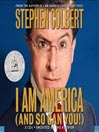 Cover image for I Am America (And So Can You!)
